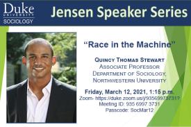 Quincy Thomas Stewart, Associate Professor of Sociology, Northwestern University